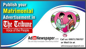 The Tribune Matrimonial Classified Advertisement Will Help You Find Your Soul Mate From Punjab By Adinnewspaper Medium Matrimonial ads are of two types we at releasemyad obligingly lend our help and support for all special and holy matrimony alliances by providing a swift and safe online newspaper booking service, all across india.
