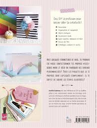 Aujourd'hui ce n'est pas vraiment un bricolage enfant que je voudrais partager avec vous, mais plutôt une idée de peinture, adaptée dès l'âge de huit ou neuf ans les étapes pour fabriquer un cadeau pour sa meilleure amie. Livre Les Diy D Amelie 70 Projets Creatifs Pour Colorer Ta Vie Les Editions De L Homme