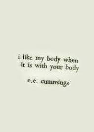 I Like My Body When It Is With Your Pin By Ghost On Me Love Your Body Quotes I Want You Quotes Want You Quotes