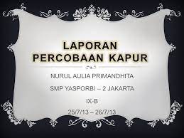 Air kapur pada botol a yang ditiup, airnya berubah dari jernih menjadi keruh dan menimbulkan endapan. Air Kapur Menjadi Keruh Membuktikan Adanya Unsur Berbagai Unsur