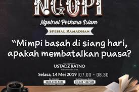 Check spelling or type a new query. Kajian Pagi Tema Mimpi Basah Di Siang Hari Radio Muslim Jogja