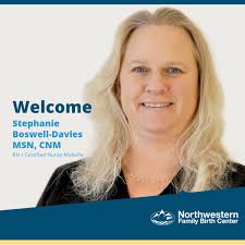 Northwestern Family Birth Center is excited to welcome Stephanie  Boswell-Davies to the team! Stephanie joins NMC with 21 years of experience  in labor and delivery, most recently working as a Midwife with