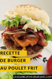 Hamburger Au Poulet Frit Recettes Fait Maison Lsdb Recette Poulet Frit Recette Burger Hamburger Poulet