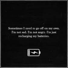 Sometimes I Need To Get Off On My Own Quotes Nd Notes Facebook