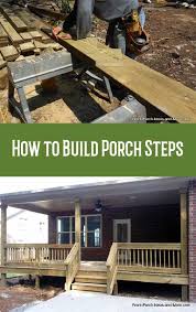 The porch design you choose will help set the atmosphere for your home, from warm and friendly to smart and elegant. How To Build Steps How To Build A Porch Porch Steps