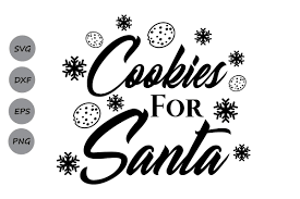 Download Cookies For Santa Svg Christmas Svg Sa 148535 Png Images Pngio Yellowimages Mockups