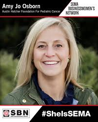SheIsSEMA Spotlight: How Austin Hatcher Foundation President Amy Jo Osborn  Educates the Automotive Industry's Need in the Pediatric Cancer Setting