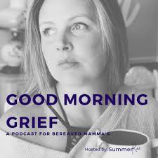 Good Morning Grief