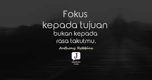 Lho kenapa? sahut sang ayah. 114 Kata Kata Fokus Jagokata
