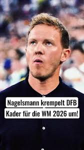 DFB-Umbruch: Nagelsmann streicht Stars für WM 2026