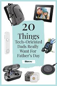 20 Things Tech Oriented Dads Really Want For Father S Day Dad Gifts Gadgets Gadgets For Dad Gifts For Dad