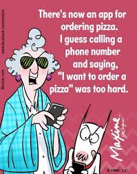 Pizza App Maxine Humor Funny Quotes