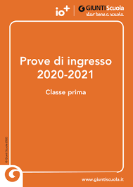 Classe Prima Prove Di Ingresso 2020 2021 Raccolta Giunti Scuola