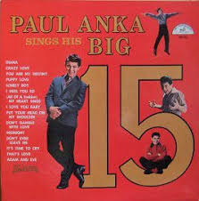 Paul Anka Put Your Head On My Shoulder Album Cover Paul Anka Paul Anka Sings His Big 15 At Discogs Paul Anka Songs Anka Album Covers