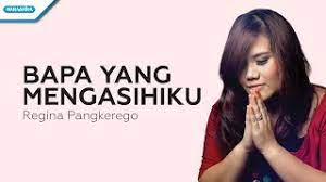 Maybe you would like to learn more about one of these? Bapa Yang Mengasihiku Regina Pangkerego With Lyrics Youtube