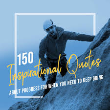 One example of this is the work of isidor isaac rabi, who investigated the properties of nuclei within a magnetic field. 150 Inspirational Quotes About Progress For When You Need To Keep Going Dean Graziosi