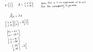 Eigenvalues are special numbers associated with a matrix and eigenvectors are special vectors. Show That X Is An Eigenvector Of A And Find The Corresponding Eigenvalue Youtube