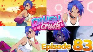 Crush Crush Episode 83 Nova Is Finally Here! - YouTube