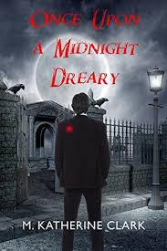 Once upon a midnight dreary, while i pondered, weak and weary, over many a quaint and curious volume of forgotten lore, while i nodded, nearly napping, suddenly there came a tapping, as of some one gently rapping, rapping at my chamber door. Once Upon A Midnight Dreary By M Katherine Clark
