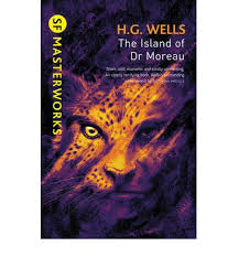 Chapter 12 quotes a horrible fancy came into my head that moreau, after animalizing these men, had infected their dwarfed brains with a kind of deification of himself. The Island Of Dr Moreau H G Wells 1001 Books To Read Before You Die