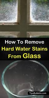 It does not matter whether the glass is positioned on. How To Remove Hard Water Stains From Glass Hard Water Stain Remover Hard Water Stains Hard Water Spots
