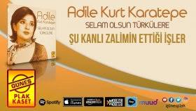Adile Kurt Karatepe Sarkilari Dinle Adile Kurt Karatepe Klipleri Izlesene Com