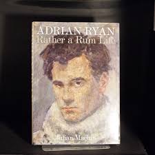 Adrian Ryan Rather a Rum Life by Julian Machin 1st/1st 2009