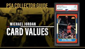 Once you've gone through and searched for the value of your basketball cards using our price guide, you have several different. Michael Jordan Card Values Psa Collector Guide