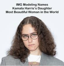 IMG Modeling Names Kamala Harris's Daughter Most Beautiful Woman Woman in  the World