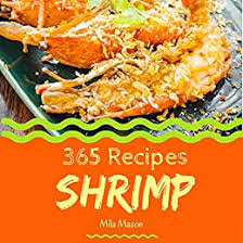 The amazon book categories you choose will have a direct effect on whether or not you become an amazon bestselling author. Shrimp 365 Enjoy 365 Days With Amazing Shrimp Recipes In Your Own Shrimp Cookbook Shrimp Food
