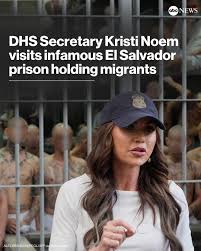 ABC News - Homeland Security Secretary Kristi Noem on Wednesday visited the  prison in El Salvador that took in migrants at the center of the  deportation battle playing out in U.S. courts.