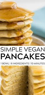 15 Totally Delicious Vegan Breakfast Recipes Vegan Pancakes Easy Vegan Pancakes Vegan Foods