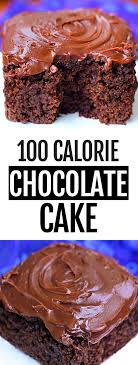 100 Calorie Chocolate Cake In 2020 Healthy Chocolate Cake Vegan Chocolate Cake Recipe Healthy Chocolate Cake Recipe