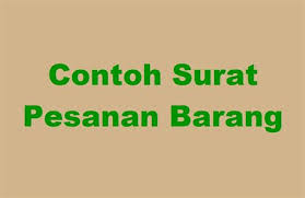 Contoh surat pesanan adalah surat yang dikeluarkan oleh suatu perusahaan yang tujuannya untuk memesan dalam surat pemesanan yang baik dan benar, perlu dicantumkan detail terkait barang apa yang hormat kami, paijo, m.e. Download 8 Contoh Surat Pesanan Barang Semi Block Style Atk