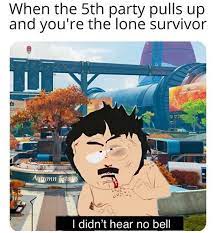 I didn t hear no bell. I Didn T Hear No Bell Apex Legends Memes Facebook