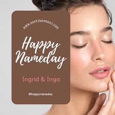 Ingrid Name Day
