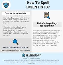 Learn how to say and spell science How To Spell Scientists And How To Misspell It Too Spellcheck Net