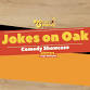 Jokes on Oak event in New Orleans, LA