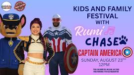 Kids and Family Festival with Rumi, Chase, & Captain America