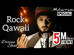 Chadhta Suraj Dheere Dheere Rock Qawali Muharram Special Darpan Shah Youtube