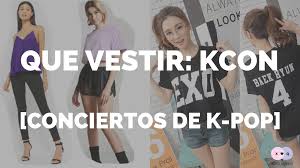 Se elegirá un juego al azar dentro de la categoría que elijas Que Vestir Kcon Conciertos De K Pop Xing Queen Blogger Mexicana