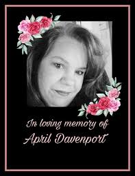 Obituary information for April Dawn Davenport