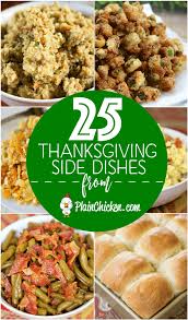 Maybe you would like to learn more about one of these? 25 Family Favorite Thanksgiving Side Dishes Plain Chicken