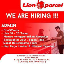 Kirim paket murah, aman & tercepat. Lowongan Karyawati Admin Lion Parcel Medan Atmago