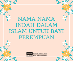 Dari bahasa arab, maksudnya saleh, murni. 25 Nama Indah Dalam Islam Untuk Bayi Perempuan Lengkap Beserta Artinya