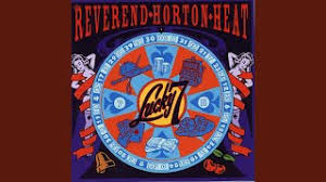 Reverend Horton Heat Let Me Teach You How To Eat Lyrics You Ve Got A Friend In Jimbo Youtube