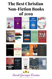 The Best Christian Non Fiction Books Of 2019 Sarah Geringer In 2020 Nonfiction Books Fiction Books Christian Books