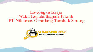 Check spelling or type a new query. Lowongan Kerja Engineering Staff Pt Nikomas Gemilang Tambak Serang Serangkab Info