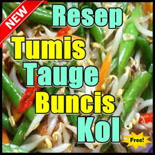 Cara menyiapkan bahan dan bumbu tumis tahu buncis. Tumis Tauge Buncis Dan Kol Sehat Kekinian For Android Apk Download
