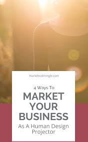 Doing Allthethings To Grow Your Biz Sounds Good In Theory But As A Projector It S A Fast Track To Human Design Business Marketing Design Human Design System